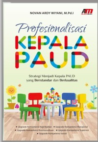 Image of Profesionalisasi Kepala PAUD : Strategi Menjadi Kepala PAUD yang Berstandar dan Berkualitas