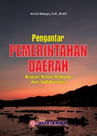 Image of Pengantar Pemerintahan Daerah : Kajian Teori, Hukum dan Apllikasinya