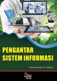 Image of Sistem Pendukung Keputusan: Pengantar, Contoh Soal dan Pembahasan menggunakan Metode Grafik, Simpleks, SAW, TOPSIS, AHP