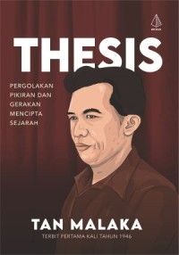 Image of Thesis : Pergolakan Pikiran dan Gerakan Mencipta Sejarah